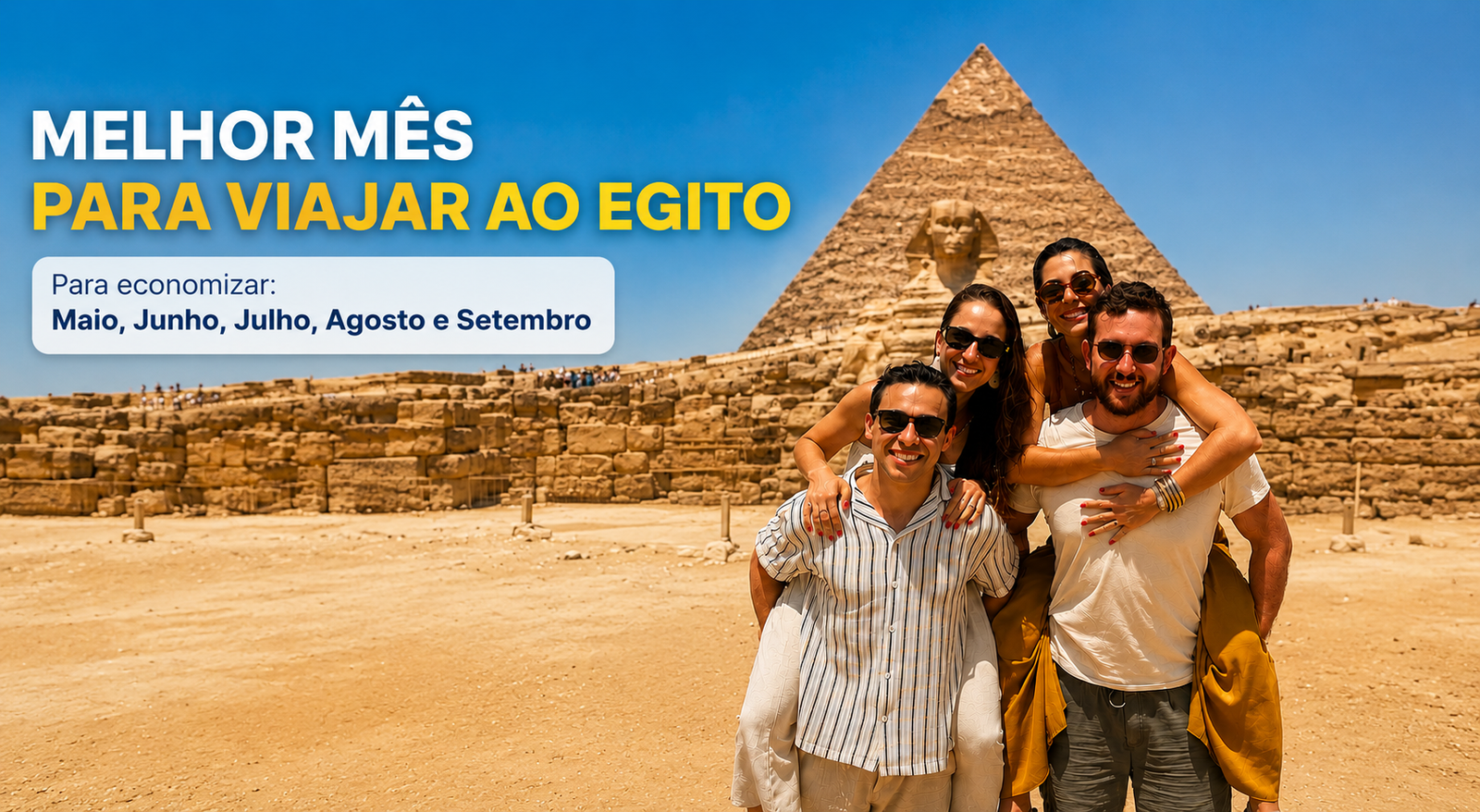 Mês Mais Barato para Viajar ao Egito — Guia Completo